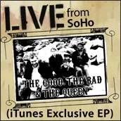 The Good The Bad and The Queen : Live from SoHo